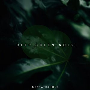 Deep Green Noise