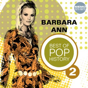 Barbara Ann - Best of Pop History, Vol. 2