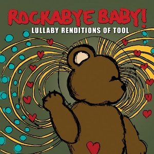 Rockabye Baby! Lullaby Renditions of Tool