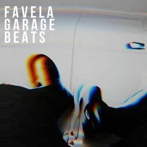Favela Garage Beats