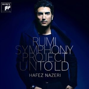 Avatar di Hafez Nazeri;Paul Neubauer;Matt Haimovitz;Glen Velez;Rumi Symphony Chorus