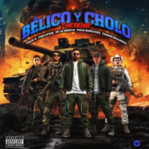 BÉLICO Y CHOLO (feat. Polo Gonzalez) [The Remix]