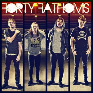 Forty Fathoms