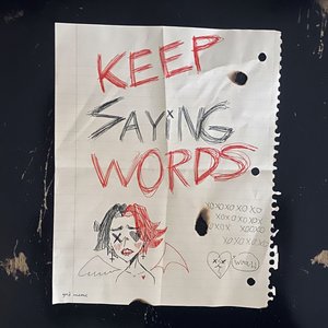 Keep Saying Words - EP