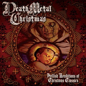 Death Metal Christmas: Hellish Renditions of Christmas Classics