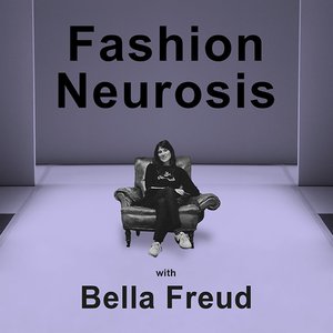 Avatar for Fashion Neurosis with Bella Freud