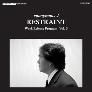 Work Release Program, Vol. 3: Restraint