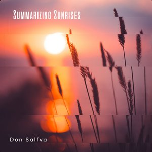 Summarizing Sunrises
