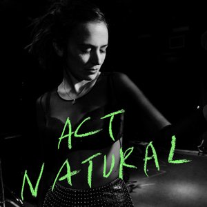 Act Natural