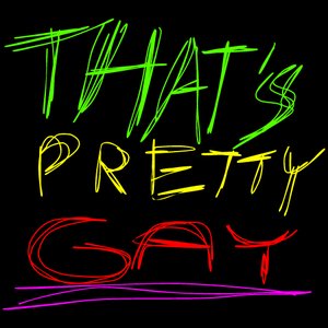 Avatar for That's Pretty Gay
