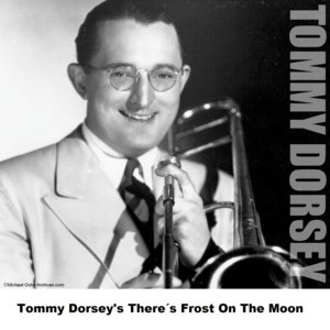 Tommy Dorsey's There