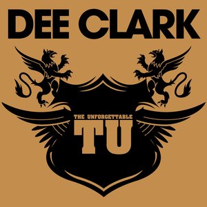 The Unforgettable Dee Clark