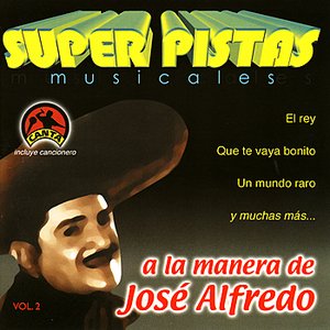 Super Pistas - A la Manera de José Alfredo Vol. 2