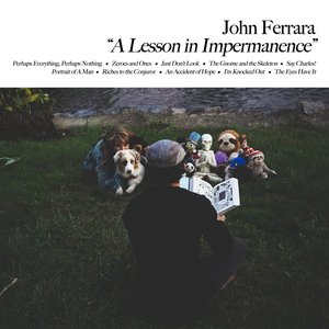 A Lesson in Impermanence