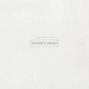 INFINITE FRESH