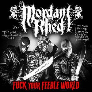 Fuck Your Feeble World