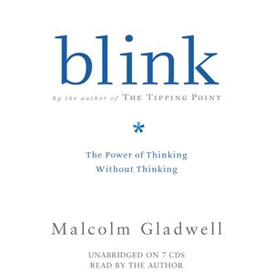 Bild för 'Blink: the Power of Thinking Without Thinking'