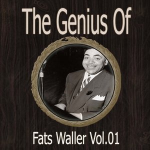 The Genius of Fats Waller Vol 01