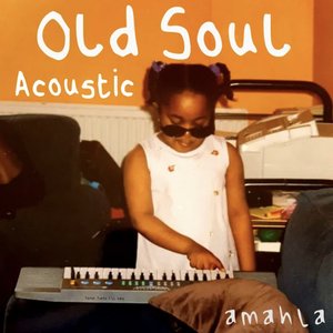 Old Soul (Acoustic Version)