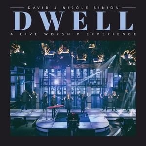 Dwell: A Live Worship Experience