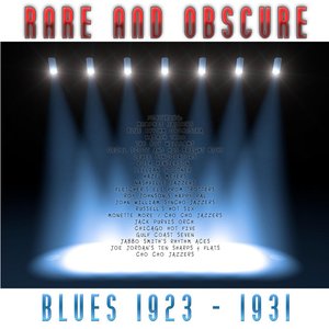 Rare and Obscure - Blues 1923 - 1931