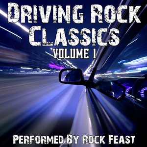 Classic Driving Rock Songs Volume 1