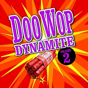 Doo Wop Dynamite - Volume 2
