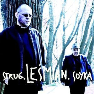 Strug. Leśmian. Soyka