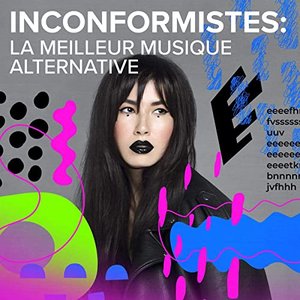 Inconformistes: La meilleur musique alternative