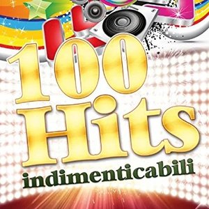 100 Hits Indimenticabili