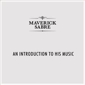 An Introduction To Maverick Sabre