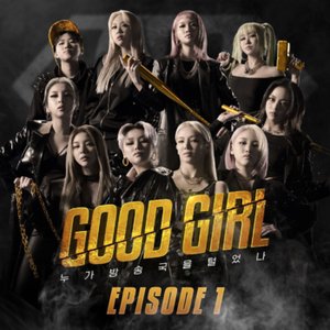 GOOD GIRL (Episode 1) - EP