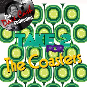 Take 2 for the Coasters - [The Dave Cash Collection]