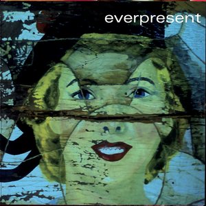 Image for 'The Everpresent'