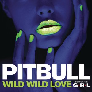 Wild Wild Love (feat. G.R.L.) - Single