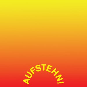 Aufstehn!