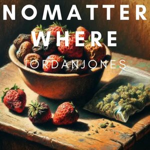 No Matter Where