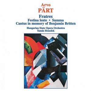 Fratres (Hungarian State Opera Orchestra feat. conductor Tamas Benedek)