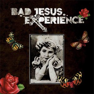 Bad Jesus Experience