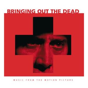 Bringing Out The Dead - Music From The Motion Picture