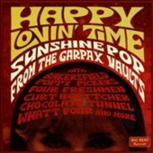 Happy Lovin' Time - Sunshine Pop from the Garpax Vaults