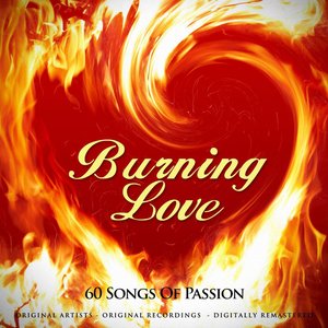 Burning Love (60 Songs of Passion)