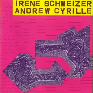 Irène Schweizer - Andrew Cyrille