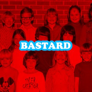 Bastard [Explicit]