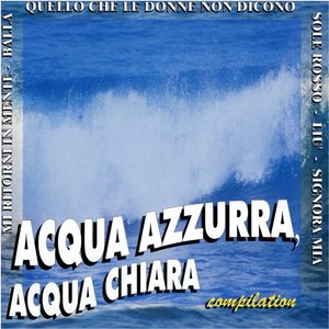 Acqua azzurra acqua chiara