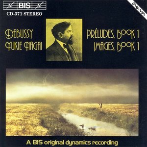 Debussy: Preludes, Book 1 / Images, Book 1