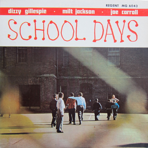Dizzy Gillespie - School Days - Zortam Music