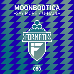 Moonbootica - Say More / U-Haul - Zortam Music