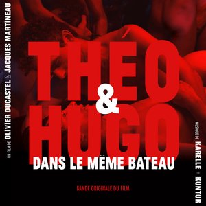 Théo et Hugo dans le même bateau (Bande originale du film)