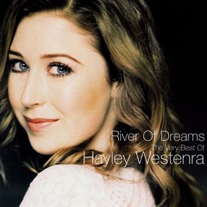 River Of Dreams (The Very Best Of Hayley Westenra)